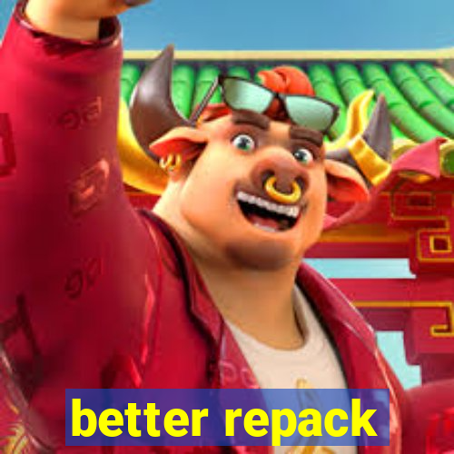 better repack